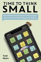   Time to Think Small