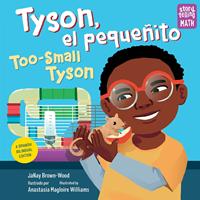   Tyson, el peque&ntilde;ito / Too-Small Tyson (Spanish Bilingual Edition)