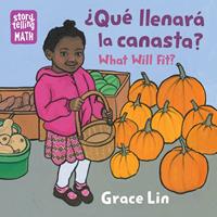   &iquest;Qu&eacute; llenar&aacute; la canasta? / What Will Fit? (Spanish Bilingual Edition)