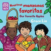   Nuestras manzanas favoritas / Our Favorite Apples (Spanish Bilingual Edition)