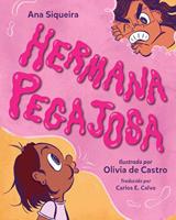  Hermana pegajosa (Spanish Edition)