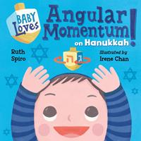   Baby Loves Angular Momentum on Hanukkah!