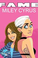   FAME: Miley Cyrus