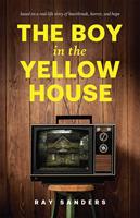   The Boy in the Yellow House