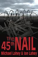   The 45th Nail