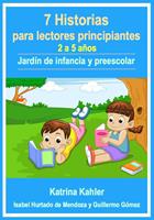 7 Historias para lectores principiantes - 2-5 años - Jardín de infancia y preescolar