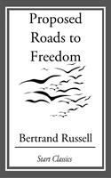   Proposed Roads to Freedom