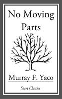   No Moving Parts