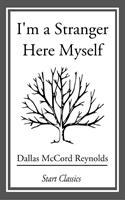   I'm a Stranger Here Myself