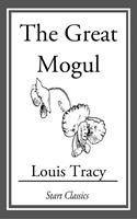   The Great Mogul