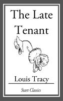   The Late Tenant