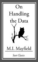   On Handling the Data