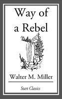   Way of a Rebel