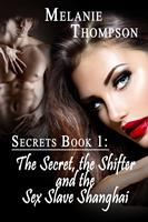 The Secret, the Shifter and the Sex- Slave Shanghai