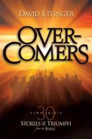   Overcomers: 30 Stories of Triumph from the Bible