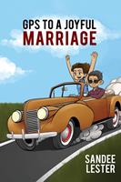   GPS to a Joyful Marriage