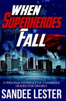   When Superheroes Fall