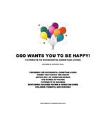   God Wants You To Be Happy! - Pathways to Successful Christian Living