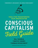   Conscious Capitalism Field Guide