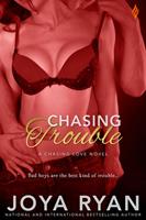   Chasing Trouble