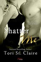   Shatter Me