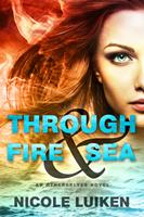   Through Fire & Sea
