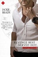   Revenge Best Served Hot