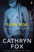   Slow Ride