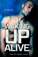   Waking Up Alive