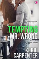   Tempting Mr. Wrong