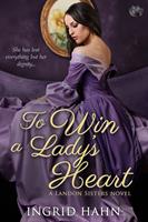   To Win a Lady's Heart
