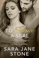   To Seduce a SEAL