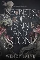   Secrets of Skin and Stone
