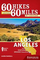   60 Hikes Within 60 Miles: Los Angeles