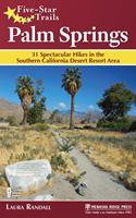   Five-Star Trails: Palm Springs