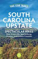   Five-Star Trails: South Carolina Upstate