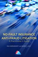   No-Fault Insurance Anti-Fraud Litigation
