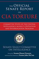   The Official Senate Report on CIA Torture