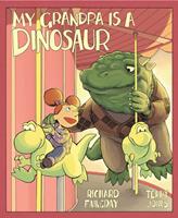   My Grandpa Is a Dinosaur
