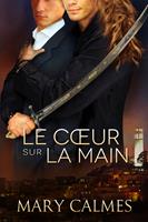   Le cœur sur la main