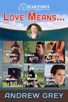   Love Means…
