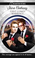   First Comes Marriage