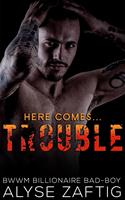   Trouble