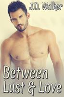   Between Lust and Love Box Set