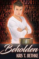  Beholden
