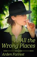   In All the Wrong Places