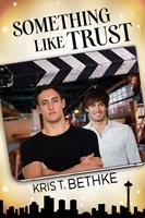   Something Like Trust