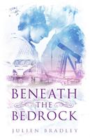   Beneath the Bedrock