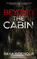   Beyond the Cabin