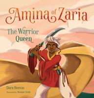   Amina of Zaria: The Warrior Queen